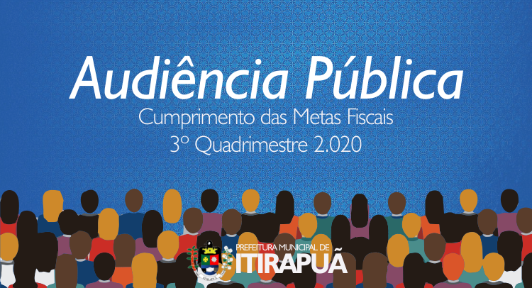 Audiência Pública Cumprimento das Metas Fiscais 3° Quadrimestre 2.020
